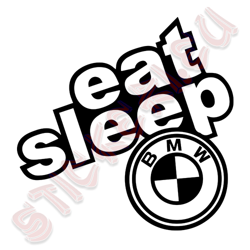 Стикер Eat Sleep BMW