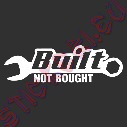 Стикер Built not Bought